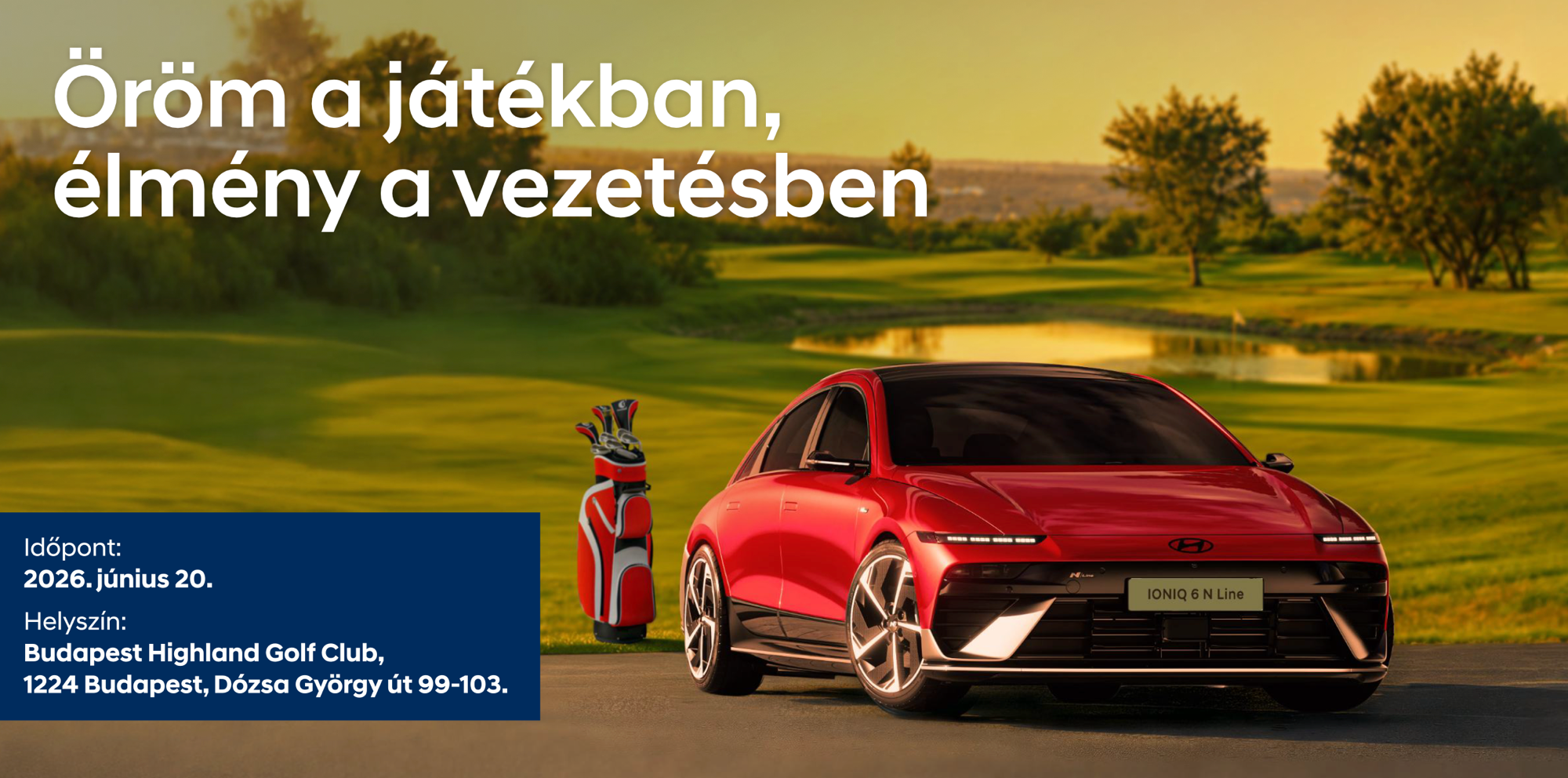 Drive & Play VIP – Budapest Highland Golf Club, 2026. június 20.